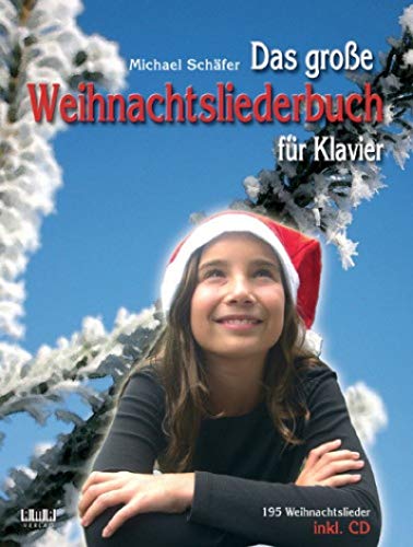 Das große Weihnachtsliederbuch: für Klavier. 195 Weihnachtslieder von Ama Verlag